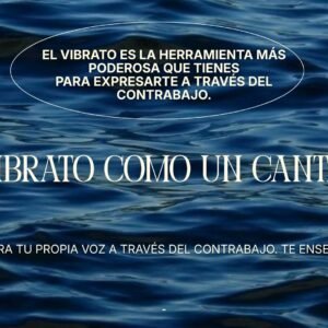 Tu vibrato como un cantante: Encuentra tu propia voz a través del contrabajo.